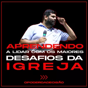Imagem do curso Aprendendo a lidar com os maiores desafios da Igreja