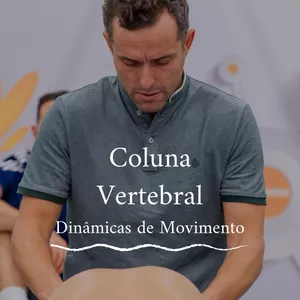 Imagem de capa para o Curso online Coluna Vertebral - Dinâmicas de Movimento