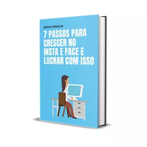 Imagem de capa para o Ebook 7 Passos para crescer no Insta e Face e Lucrar com isso + BÔNUS 