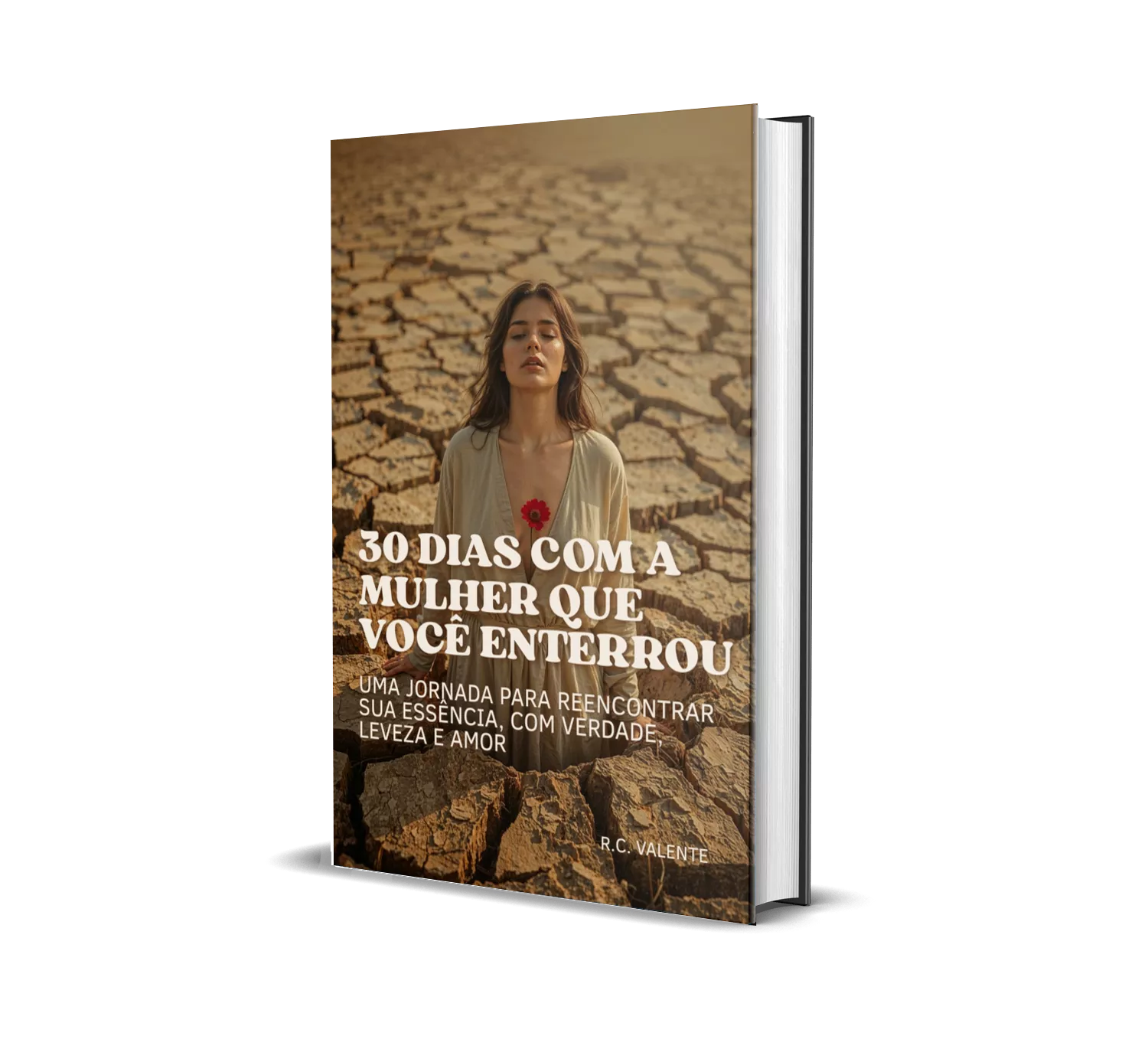 30 Dias com a Mulher que Você Enterrou