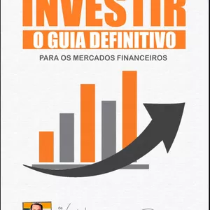 APRENDA COMO INVESTIR ,GUIA DEFINITIVO PARA O SUSSESO 