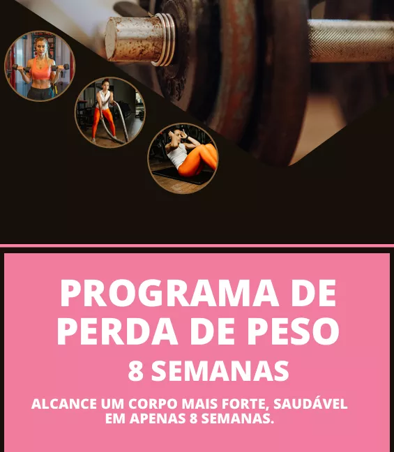 PROGRAMA DE PERDA DE PESO DE 8 SEMANAS