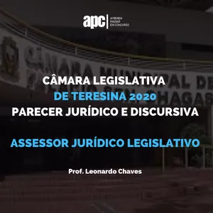 Imagem de capa para o Curso online CÂMARA LEGISLATIVA DE TERESINA-PI (Parecer Jurídico e Discursiva)
