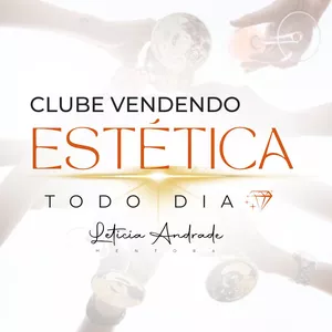 Imagem de capa para o Curso online Clube Vendendo Estetica Todo Dia