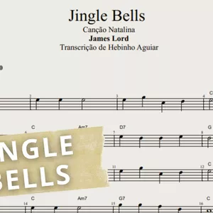 Imagem de capa para o Ebook Jingle Bells - James Lord Pierpont: Transcrição da Melodia com Partitura e Cifra