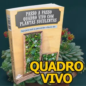 Imagem de capa para o Ebook Passo A Passo Quadro Vivo Com Suculentas