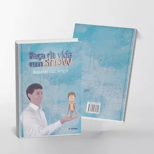 Imagem de capa para o Ebook Faça da Vida um Show