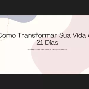 Imagem de capa para o Curso online Como Transformar Sua Vida em21 Dias