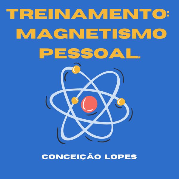 Treinamento Magnetismo Pessoal Torne Se Magnetico A E Realize Seus Sonhos Conceicao Lopes De Souza Learn A New Skill Online Courses And Subscription Services Hotmart