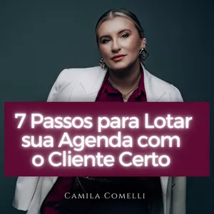 Imagem de capa para o Ebook 7 Passos para Lotar sua Agenda com o Cliente Certo  