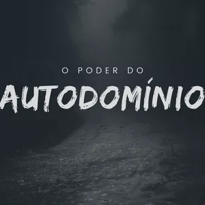 Imagem de capa para o Ebook "o poder do autodomínio"