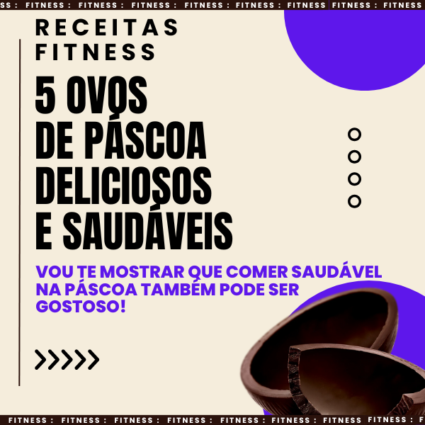 Imagem do curso RECEITAS FITNESS : 5 Ovos de Páscoa Deliciosos e Saudáveis!
