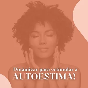 Imagem de capa para o Curso online Dinâmicas para Estimular a Sua Autoestima