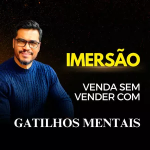 Imagem de capa para o Curso online Imersão Venda sem Vender com Gatilhos Mentais. 