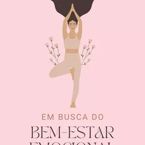 Imagem de capa para o Ebook Em Buscar do Bem-Estar Emocional