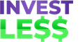 Invest For Less LLC Presents Invest Smart 