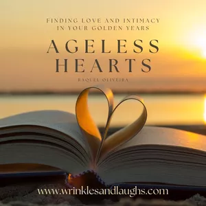 Cover image for Ebook Ageless Hearts: Finding Love & Intimacy in Your Golden Years