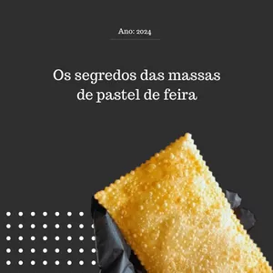 Imagem de capa para o Ebook Os segredos das massas de pastel de feira