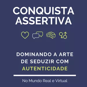 Imagem de capa para o Curso online Conquista Assertiva: Dominando a Arte de Seduzir com Autenticidade