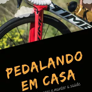 Imagem de capa para o Ebook Pedale em Casa: Transforme sua Rotina e Alcance seus Objetivos.