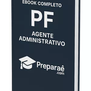 Imagem de capa para o Ebook 📘 PF – Concurso Agente Administrativo (eBook Completo)