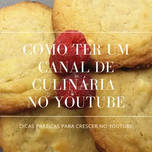 Imagem de capa para o Ebook Como ter um canal de culinária no Youtube