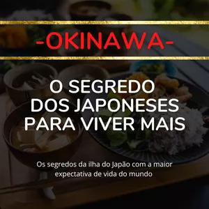 Dieta Okinawa - O Segredo Dos Japoneses Para Viver Mais por HLI