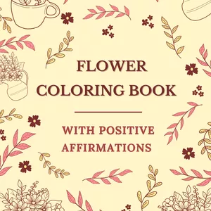 Cover image for Ebook  Flower Coloring Book - With Positive Affirmations 