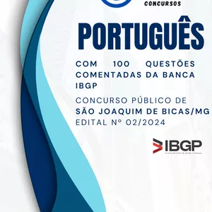 Imagem de capa para o Ebook Apostila de Português da Banca IBGP do concurso de SÃO JOAQUIM DE BICAS-MG com 100 QUESTÕES COMENTADAS - Ensino Médio
