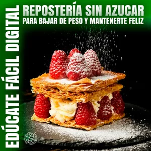 Imagen de portada para Curso online REPOSTERÍA SIN AZUCAR PARA BAJAR DE PESO Y MANTENERTE FELIZ
