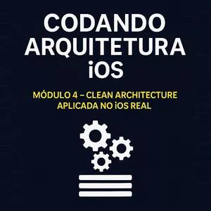 Imagem de capa para o Curso online Codando Arquitetura iOS – Módulo 4: Clean Architecture aplicada no iOS real