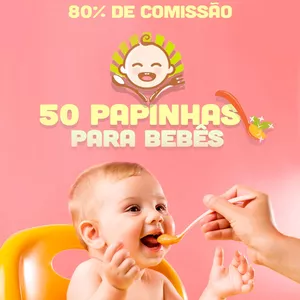 Curso 50 Papinhas para Bebês