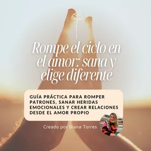Imagen de portada para Ebook Rompe el Ciclo en el Amor: Sana y Elige Diferente 