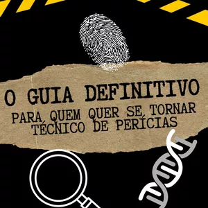 Imagem de capa para o Ebook O GUIA DEFINITIVO PARA QUEM QUER SE TORNAR UM TÉCNICO DE PERÍCIAS!