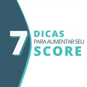 Imagem de capa para o Ebook 7dicas para aumentar seu score.