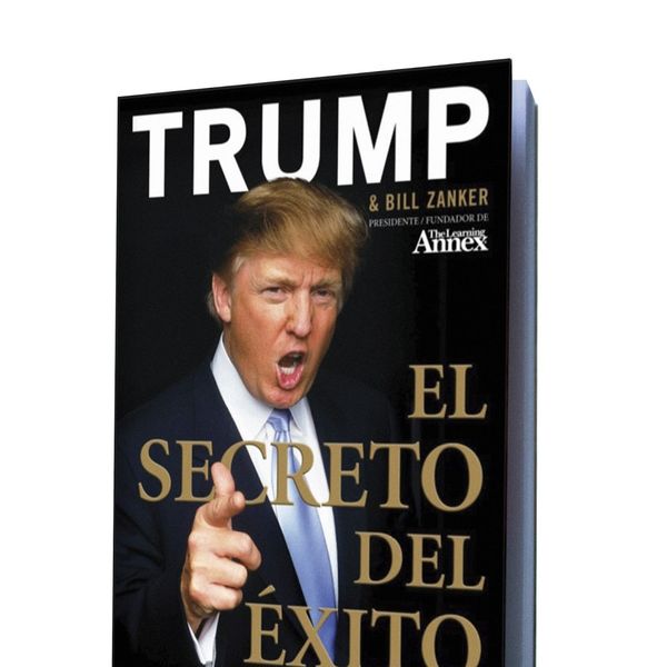 Donald Trump El Secreto Del Exito Juan Daniel Gonzalez Learn A New Skill Ebooks Or Documents Hotmart