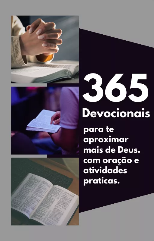 365 Devocionais para Te Aproximar Mais de Deus, com Oração e Atividades Práticas