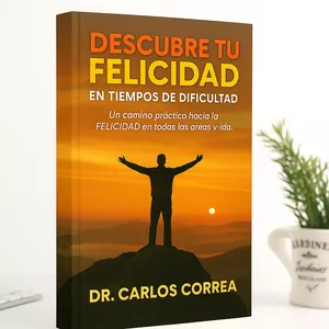 Imagen de portada para Ebook ¡Descubre tu Felicidad! En tiempos de dificultad.