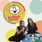 Babies and Sounds