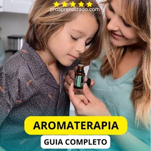 Imagem de Aromaterapia - Guia dos Óleos Essenciais criado por Pro Aprendizado na hotmart