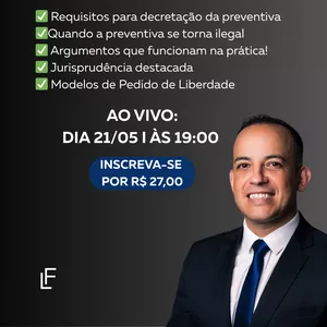 Imagem de capa para o Curso online Masterclass: Prisão Preventiva e Pedido de Liberdade