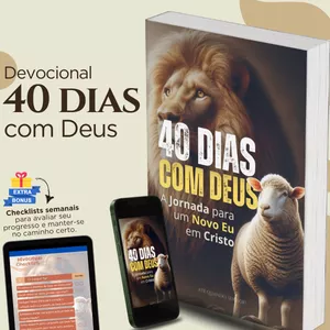 Imagem de capa para o Ebook 40 Dias com Deus: A Jornada para um Novo Eu em Cristo + Checklists semanais (BÔNUS EXCLUSIVO)