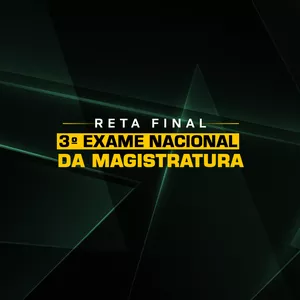 Imagem de capa para o Curso online RETA FINAL EXAME NACIONAL DA MAGISTRATURA