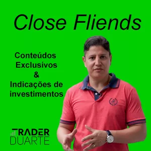 Imagem de capa para o Curso online Close Friends do Trader Duarte
