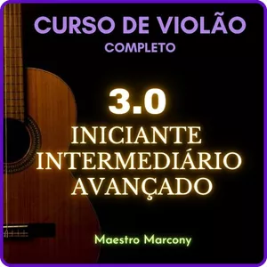 Curso Curso de Violão Completo 3.0 - Iniciante, Intermediário e Avançado