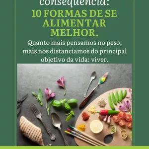 Imagem de capa para o Ebook O Peso é consequência: 10 Formas de se alimentar melhor.