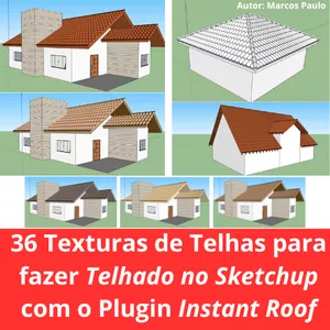 Imagem de capa para o Ebook 36 Texturas de Telhas para fazer Telhado + Plugin Instant Roof Pro no Sketchup para fazer o Telhado+ Bônus: 25 Portões de Alumínio + 24 Portas Brancas e cor de Madeira