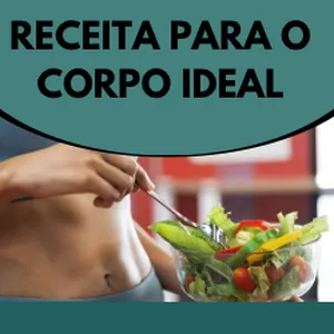 Imagem de capa para o Ebook Receitas para o Corpo Ideal