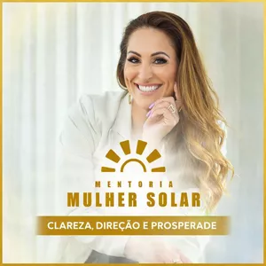 Imagem de capa para o Curso online Mentoria Mulher Solar | Clareza, Direção e Prosperidade