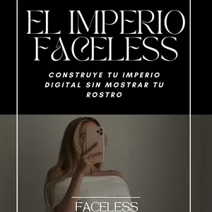 Imagen de portada para Ebook EL IMPERIO FACELESS - Construye tu imperio digital vendiendo productos digitales sin mostrar tu rostro